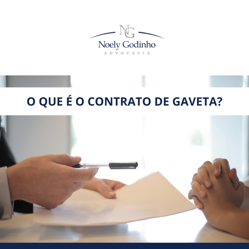 O que é Contrato de Gaveta Noely Godinho Advocacia